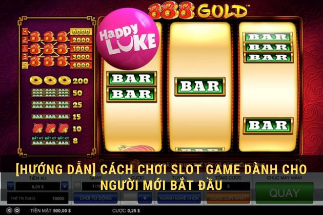 Cách chọn máy slot phù hợp